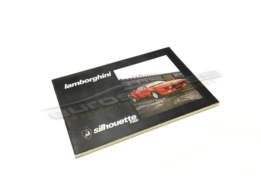 NEW Lamborghini SILHOUETTE P300 DRIVERS HAND BOOK. PART NUMBER FHAN052 (1)