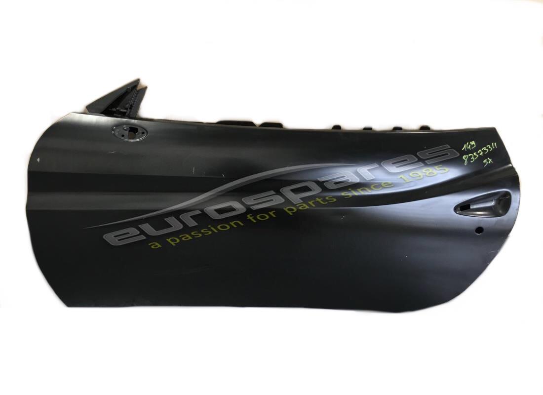 NEW FERRARI LH DOOR COMPLETE. PART NUMBER 83573311 (1) new ferrari lh door complete. part number 83573311 (1)