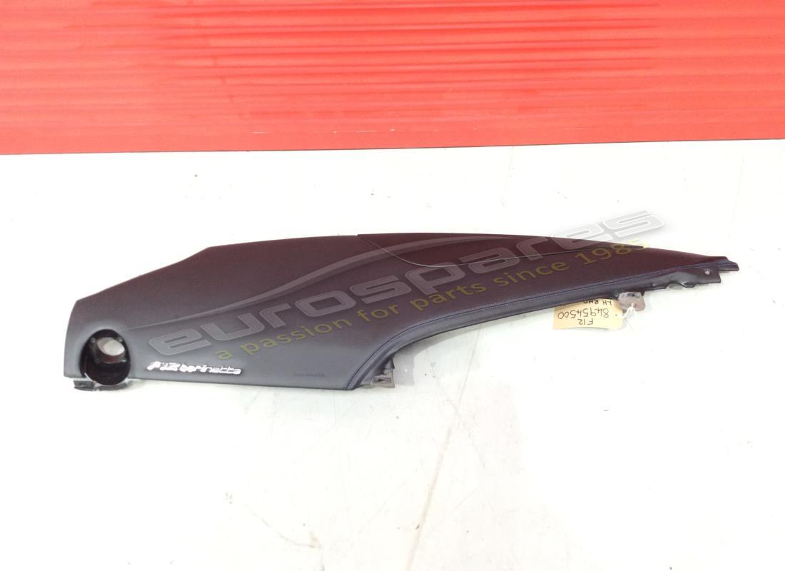 USED Ferrari LH UPPER PART - NERO [BLACK] . PART NUMBER 84954500 (1)