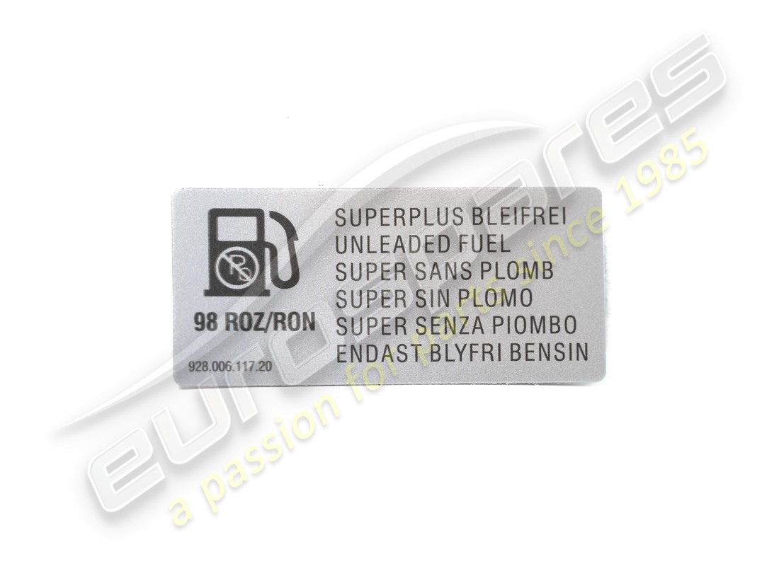 NEW PORSCHE STICKER - TYPE OF FUEL - UNLEADED. PART NUMBER 92800611720 (1) new porsche sticker - type of fuel - unleaded. part number 92800611720 (1)